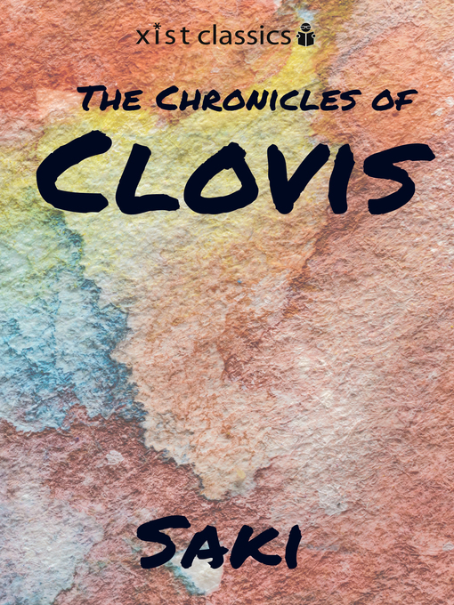 Title details for The Chronicles of Clovis by Saki Saki - Available